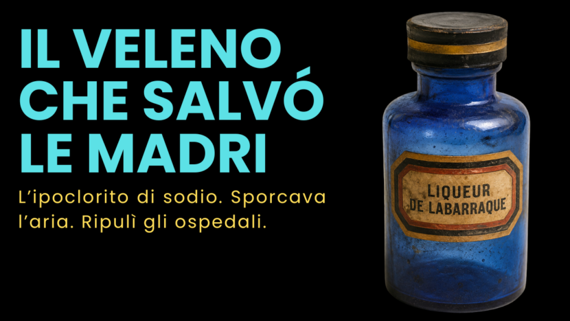 Il veleno che salvò le madri: l’ipoclorito di sodio